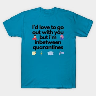 Quarantine T-Shirt